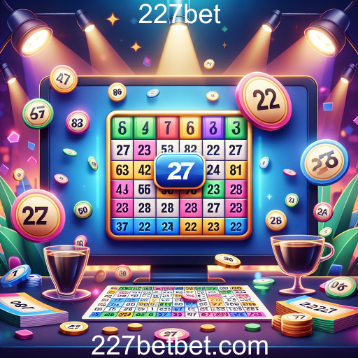 A Emoção do Bingo no 227bet: Uma Diversão Sem Fim