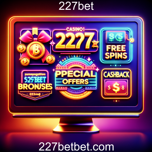 Descubra as Melhores Promoções do 227bet para Potencializar sua Jogatina